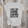 I Can't Talk I'm Doing Dog Mom Shit shirt black design