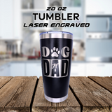 Tumbler 20oz Dog Dad AF