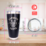 Tumbler 20 oz Dog Mother Coffee Lover