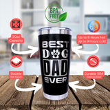 Tumbler 20 oz Best Dog Dad Ever