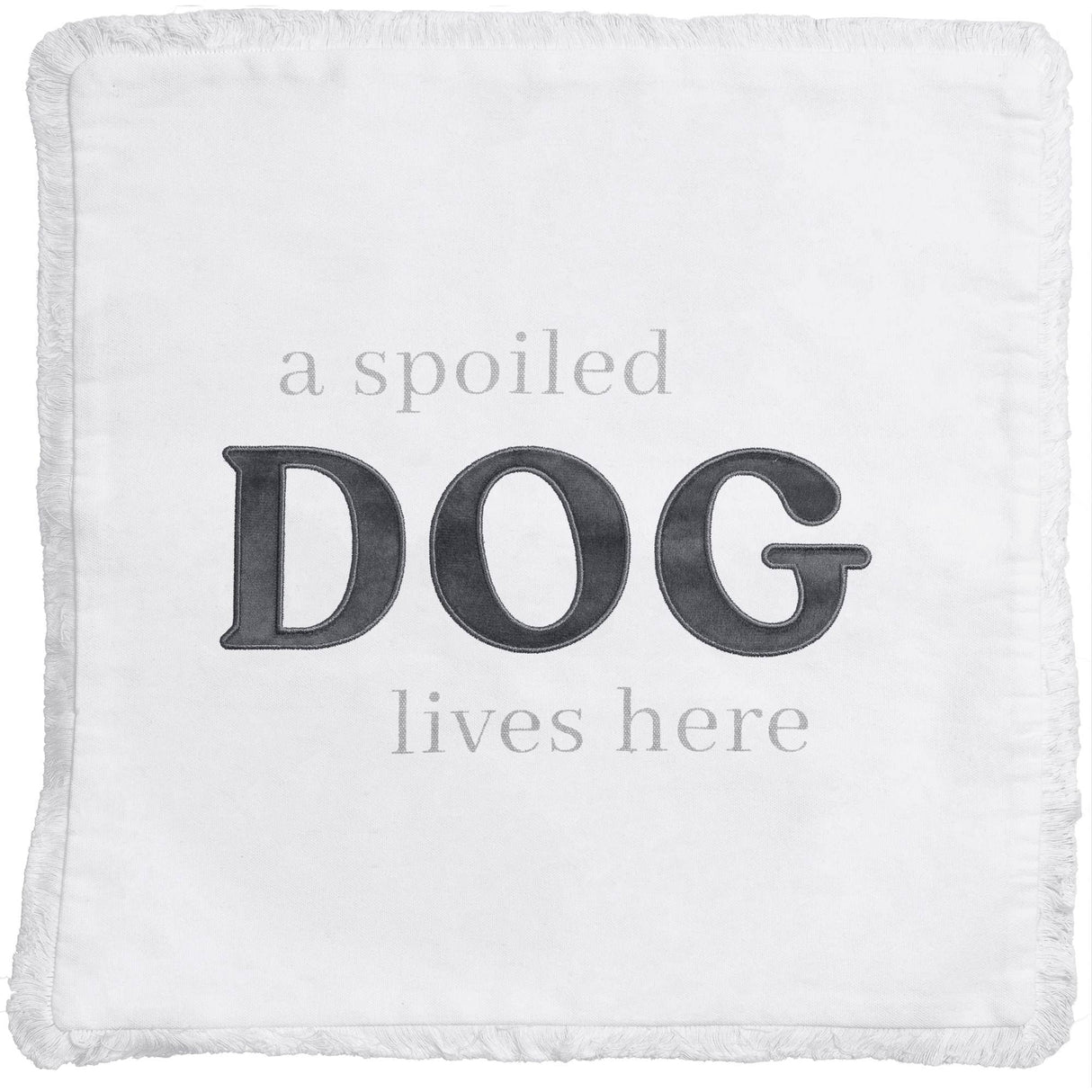 Spoiled Dog - 18" Throw Pillow Cover