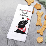 Dogs Welcome People Tolerated Dog Kitchen Towel