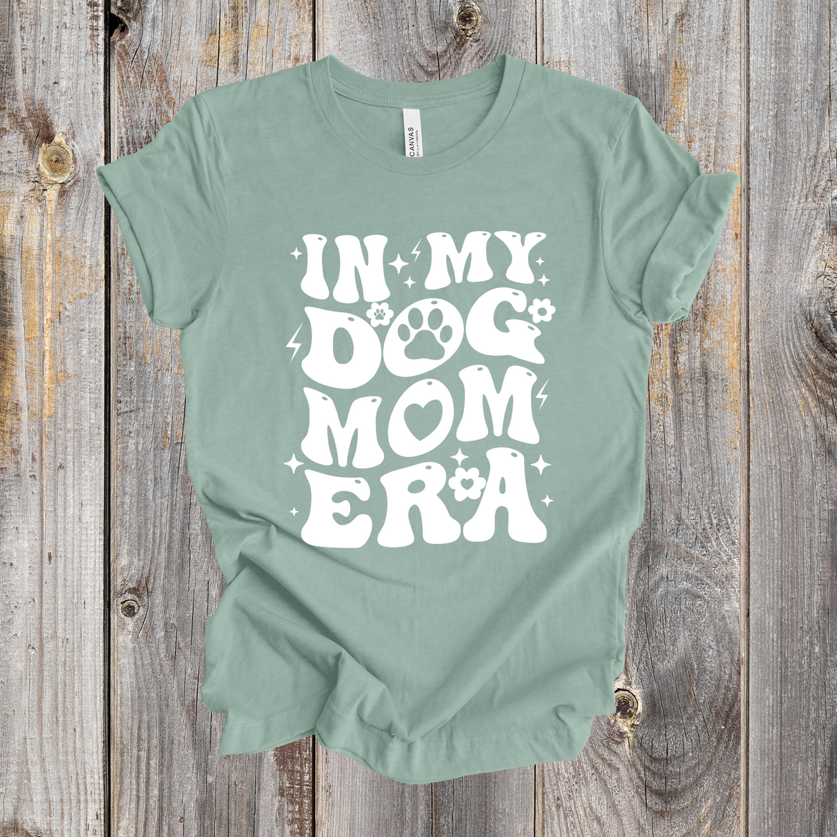 In My Dog Mom Era shirt- white design