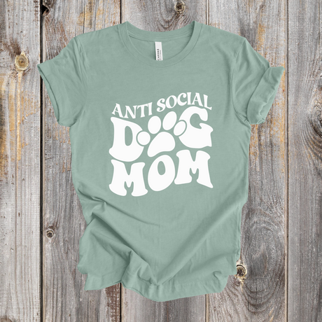 Anti Social Dog Mom Women's Shirt White Design