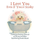 I Love You Even If You're Stinky: WISP: Book One